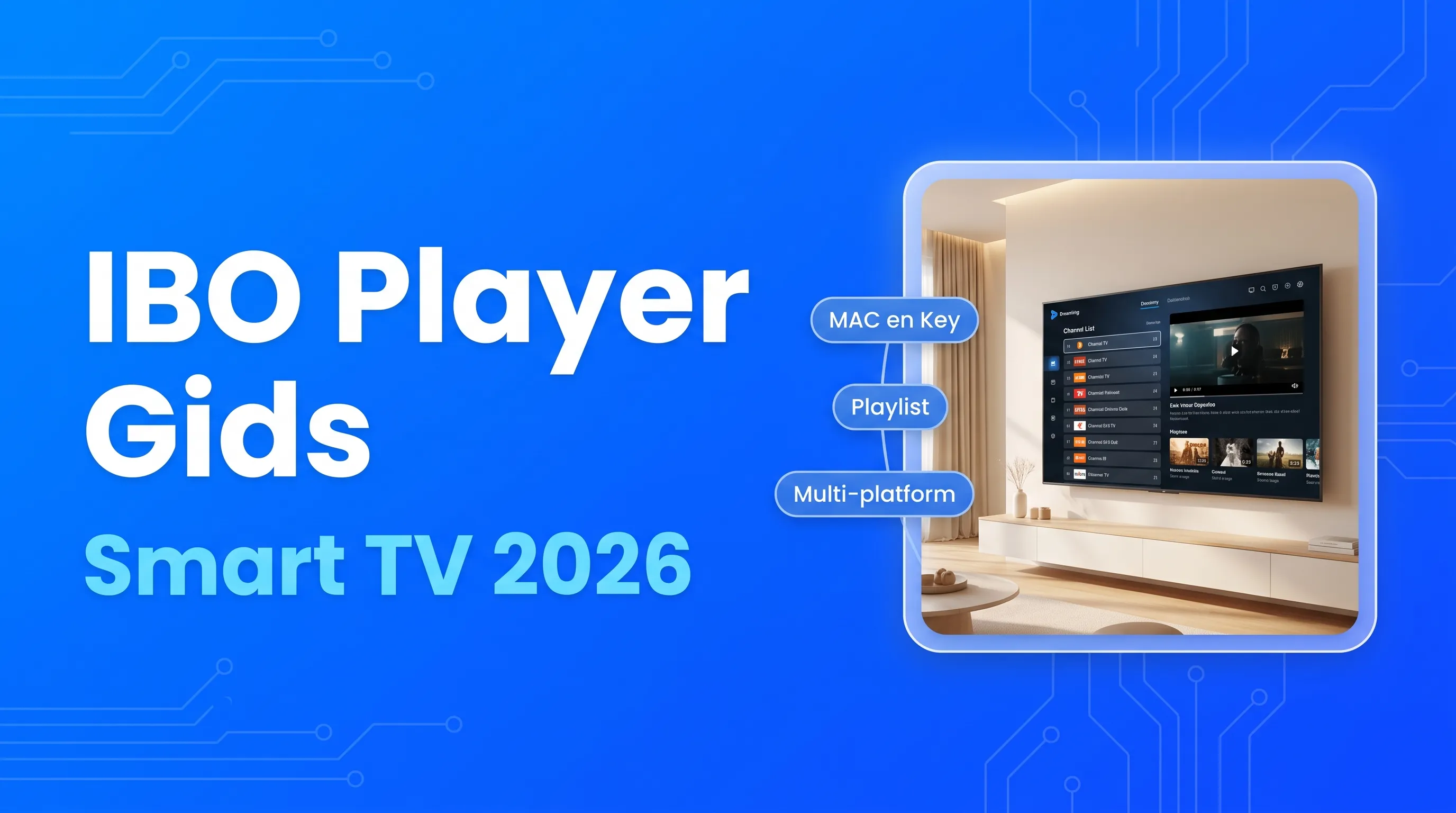 IBO Player: installatie, activatie en playlist gids (2026)